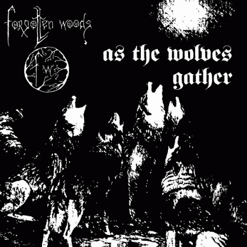 Forgotten Woods : As the Wolves Gather